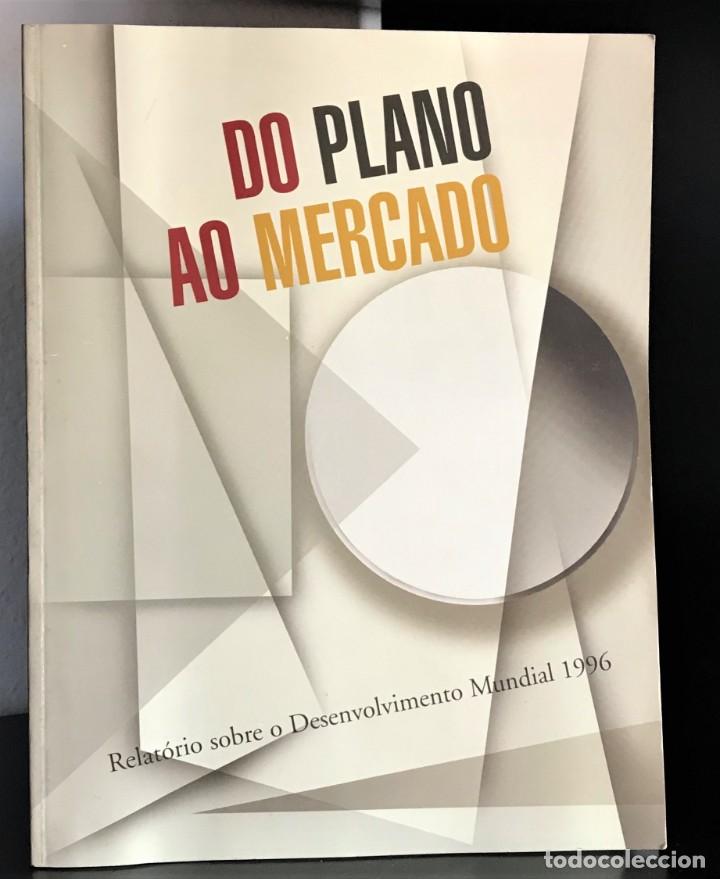Libros de segunda mano: Do Plano ao Mercado - Relat&oacute;rio sobre o Desenvolvimento Mundial 1996