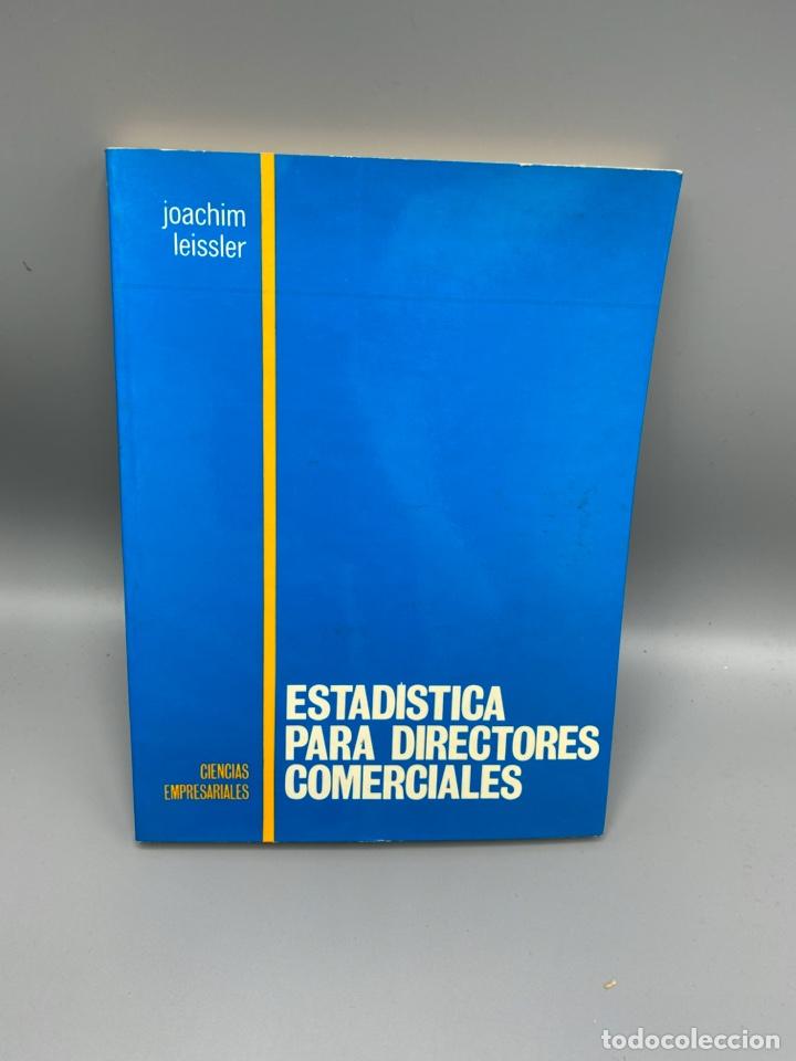 Second hand books: ESTAD&Iacute;STICA PARA DIRECTORES COMERCIALES. JOACHIM LEISSLER. EDICIONES PIRAMIDE.MADRID, 1974. PAGS:167