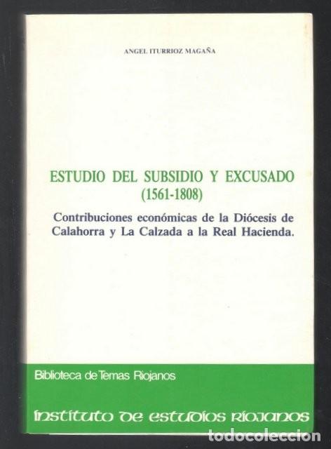 Libri di seconda mano: ESTUDIO DEL SUBSIDIO Y DEL EXCUSADO (1561-1808) ... Di&oacute;cesis de Calahorra y La Calzada