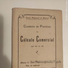 Libros de segunda mano: CUADERNO PRÁCTICAS CALCULO COMERCIAL ESCUELA COMERCIO 1948. Lote 224758096