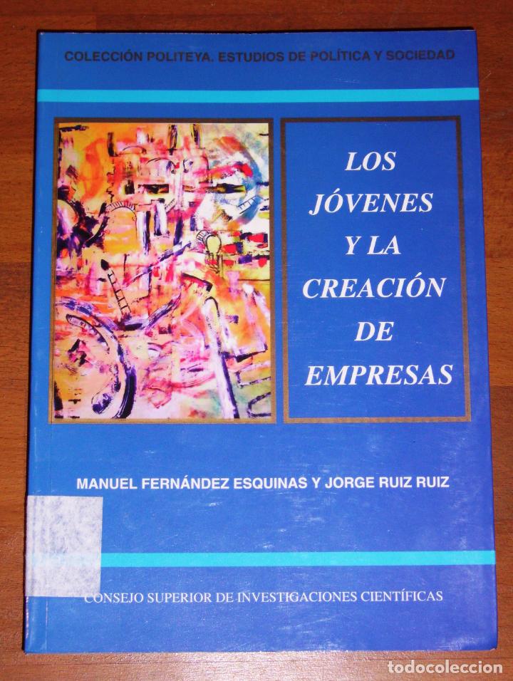 Libri di seconda mano: FERN&Aacute;NDEZ ESQUINAS, Manuel. Los j&oacute;venes y la creaci&oacute;n de empresas : actitudes y comportamientos empr