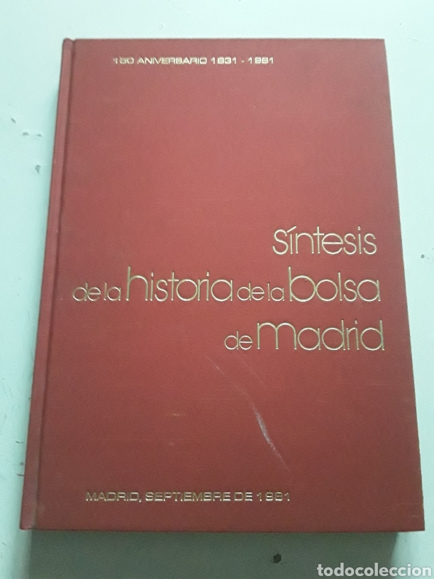 Gebrauchte B&uuml;cher: Sintesis de la historia de la Bolsa de Madrid, 150 aniversario (1831-1981), Colegio de Agentes de Ca