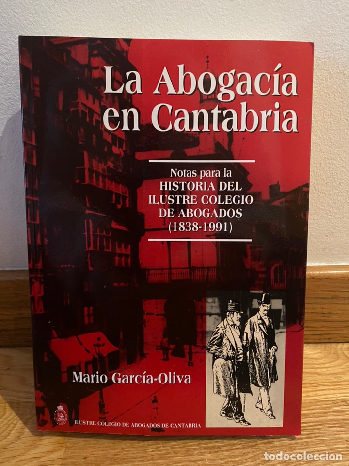 Libri di seconda mano: La abogac&iacute;a en Cantabria Mario Garc&iacute;a-Oliva