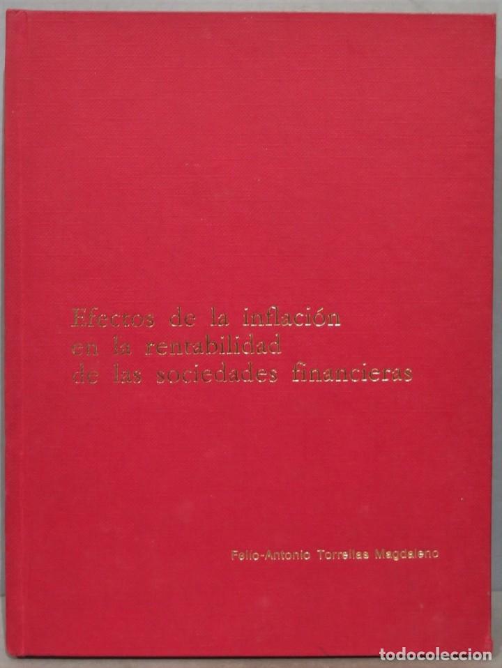 Second hand books: EFECTOS DE LA INFLACION EN LA RENTABILIDAD DE LAS SOCIEDADES FINANCIERAS. TORRELLAS MAGDALENO