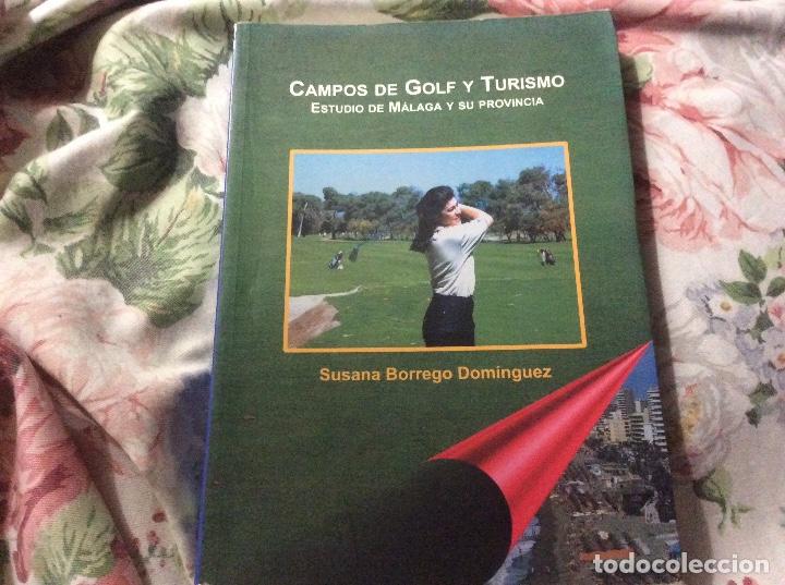 Gebrauchte B&uuml;cher: CAMPOS DE GOLF Y TURISMO ESTUDIO DE M&Aacute;LAGA Y SU PROVINCIA - SUSANA BORREGO DOM&Iacute;NGUEZ