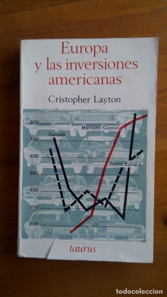 Libros de segunda mano: Europa y las inversiones americanas. Cristopher Layton. - Foto 1