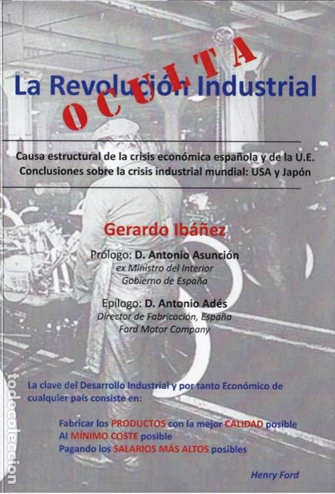 Libri di seconda mano: La revoluci&oacute;n industrial oculta: causa estructural de la crisis econ&oacute;mica espa&ntilde;ola y de la U.E.