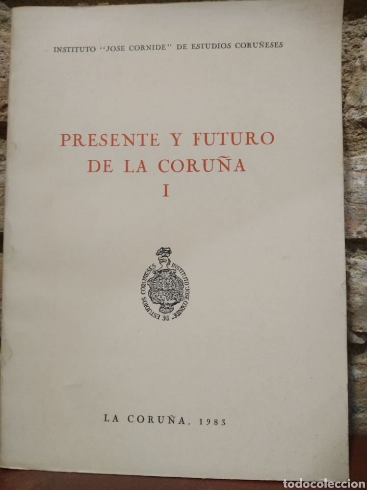 Libros de segunda mano: Presente y futuro de la Coru&ntilde;a I. 1983. Instituto Jos&eacute; cornide - Foto 1