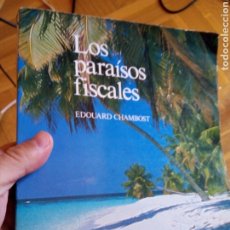 Libros de segunda mano: LOS PARAÍSOS FISCALES. EDOUARD CHAMBOST. Lote 229184590
