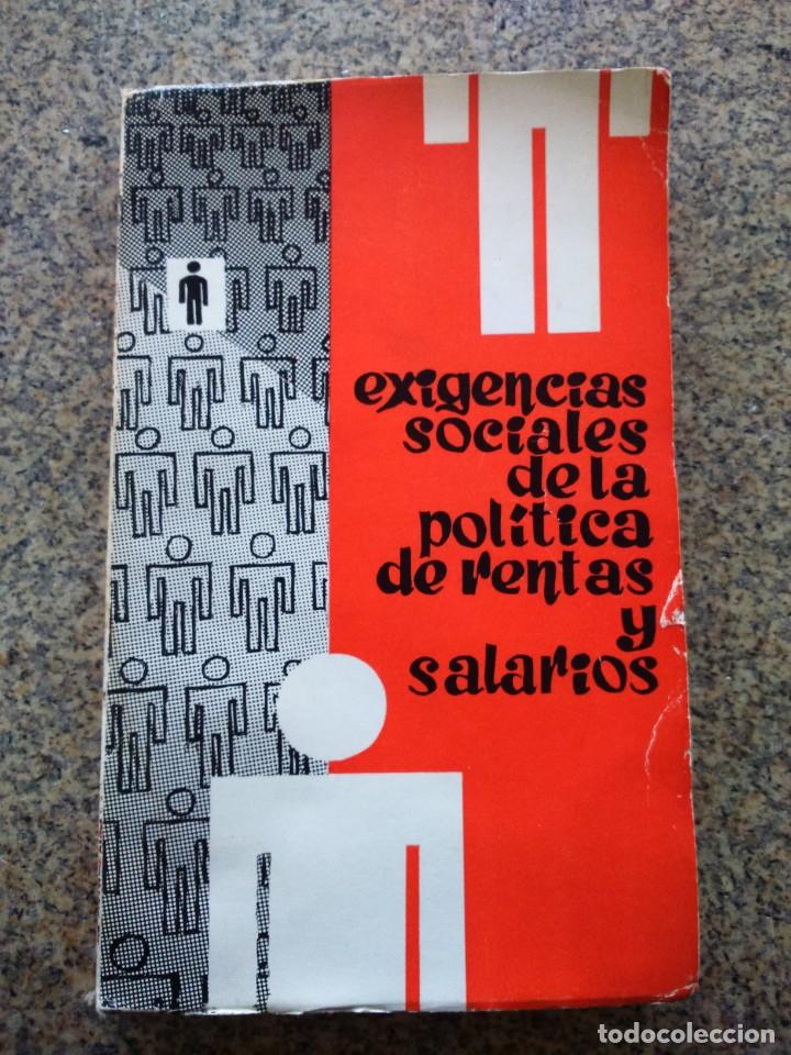Second hand books: EXIGENCIAS SOCIALES DE LA POLITICA DE RENTAS Y SALARIOS -- 1967 --