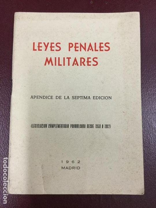 Libros de segunda mano: LEYES PENALES MILITARES - APENDICE DE LA SEPTIMA EDICION - 1962 - 74p. 17x12