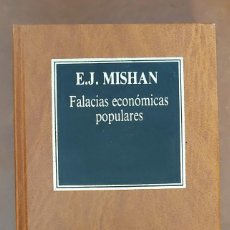 Libros de segunda mano: FALACIAS ECONÓMICAS POPULARES. E.J. MISHAN; COMPLETAMENTE NUEVO.. Lote 232948690