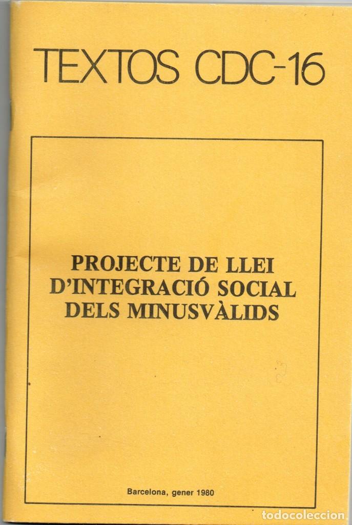 Libros de segunda mano: 1980 Projecte Llei Integraci&oacute; Social Minusv&agrave;lids, Converg&eacute;ncia Democr&agrave;tica Catalunya (en castellano)
