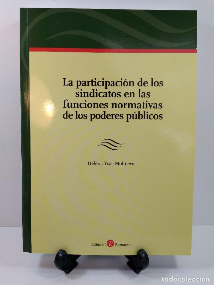 Gebrauchte B&uuml;cher: LA PARTICIPACI&Oacute;N DE LOS SINDICATOS EN LAS FUNCIONES NORMATIVAS DE LOS PODERES P&Uacute;BLICOS.