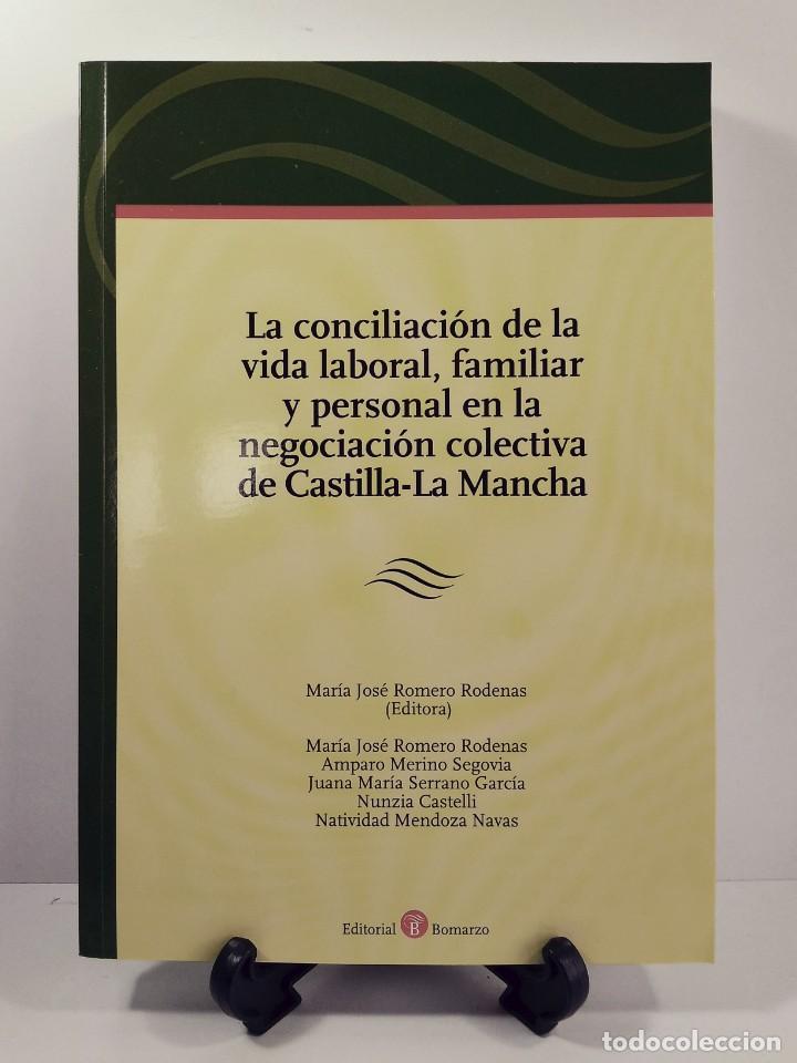 Gebrauchte B&uuml;cher: LA CONCILIACI&Oacute;N DE LA VIDA LABORAL, FAMILIAR Y PERSONAL EN LA NEGOCIACI&Oacute;N COLECTIVA DE CASTILLA-LA