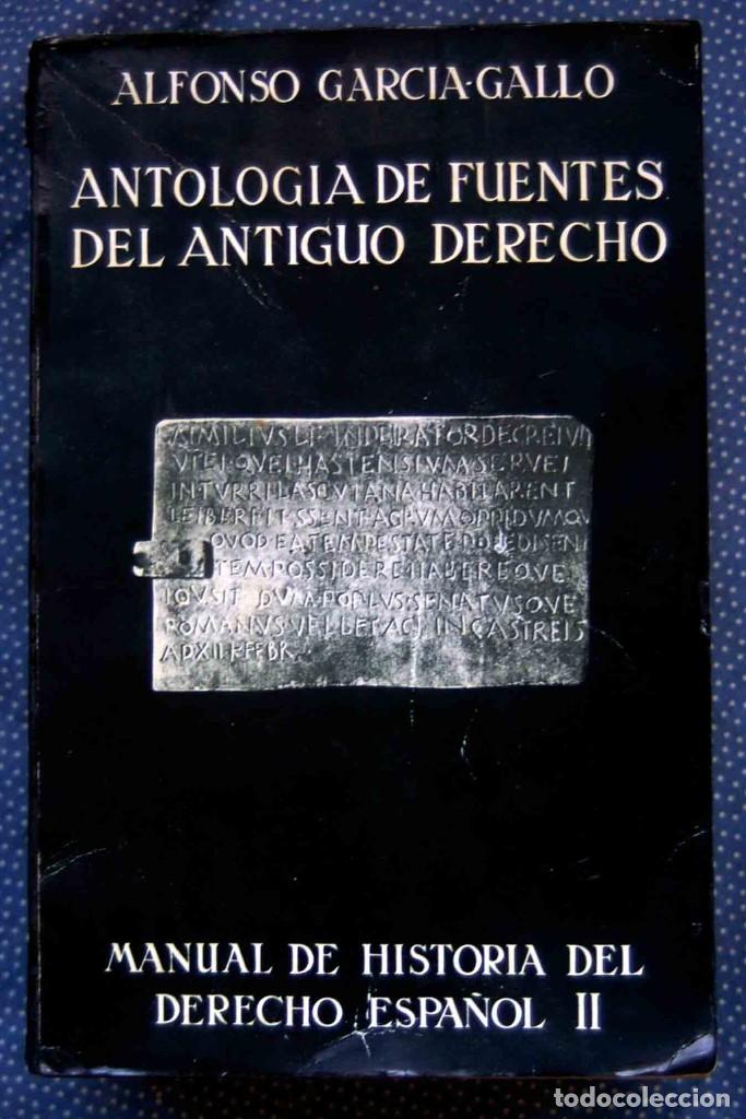 Second hand books: ANTOLOG&Iacute;A DE FUENTES DEL ANTIGUO DERECHO - MANUAL DE HISTORIA DEL DERECHO ESPA&Ntilde;OL II