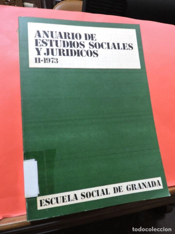 Libri di seconda mano: Anuario de estudios sociales y jur&iacute;dicos II 1973. Escuela social de Granada