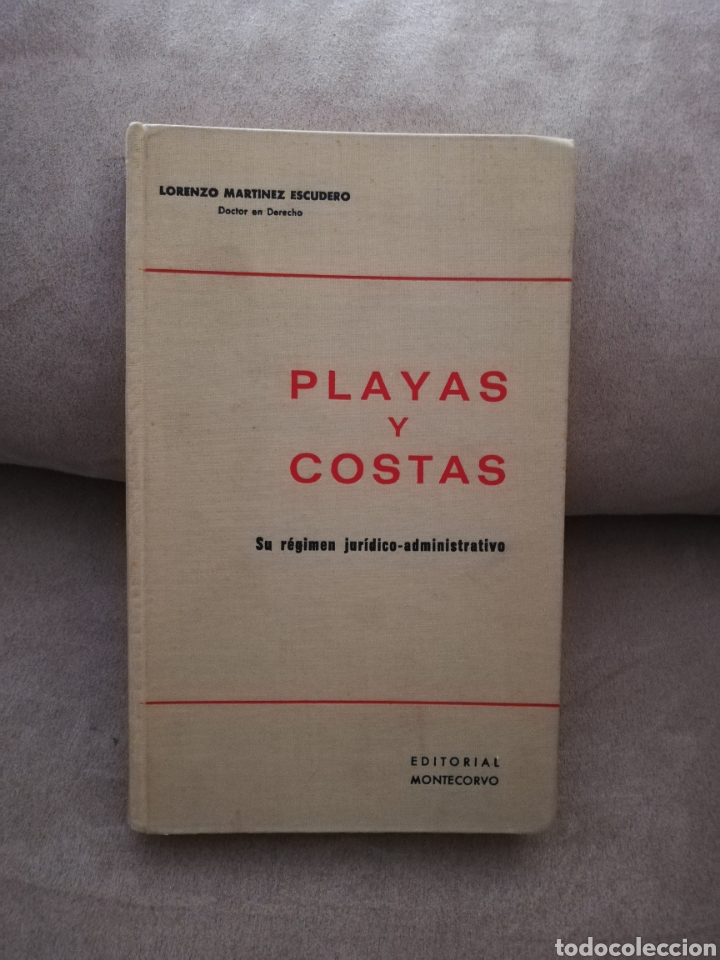 Libros de segunda mano: Lorenzo Mart&iacute;nez Escudero - playas y costas su r&eacute;gimen jur&iacute;dico administrativo - montecorvo 1970