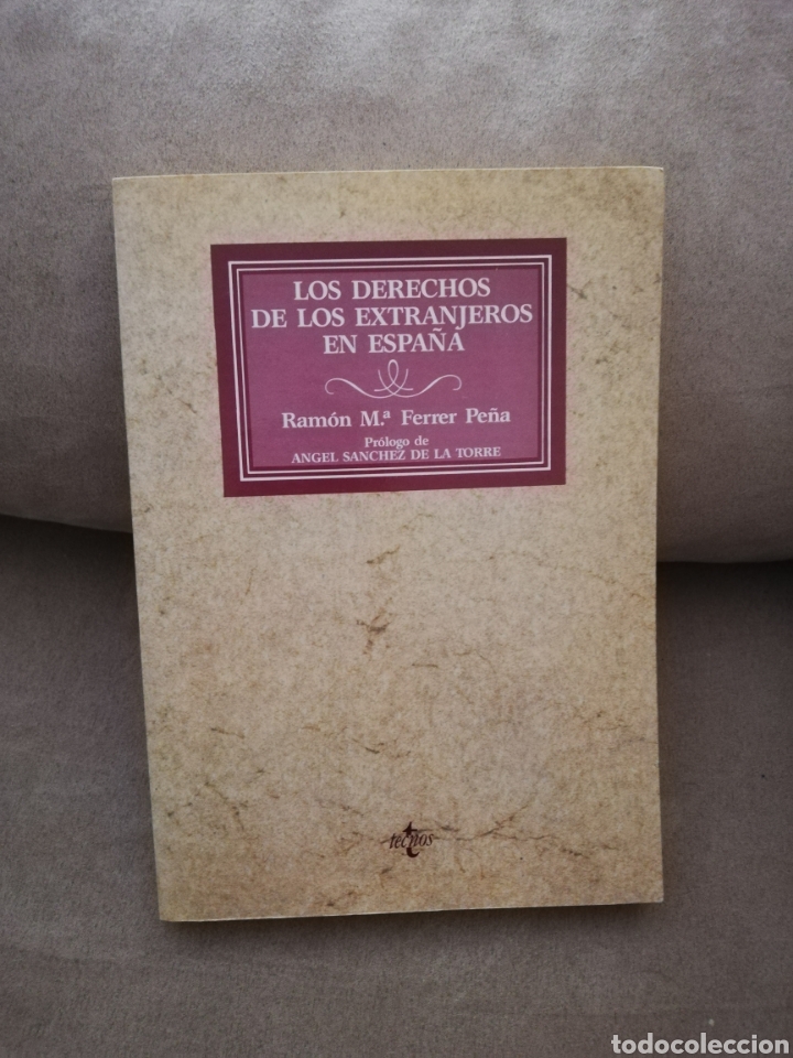 Libros de segunda mano: Ram&oacute;n Mar&iacute;a Ferrer Pe&ntilde;a - Los derechos de los extranjeros en Espa&ntilde;a - tecnos 1989