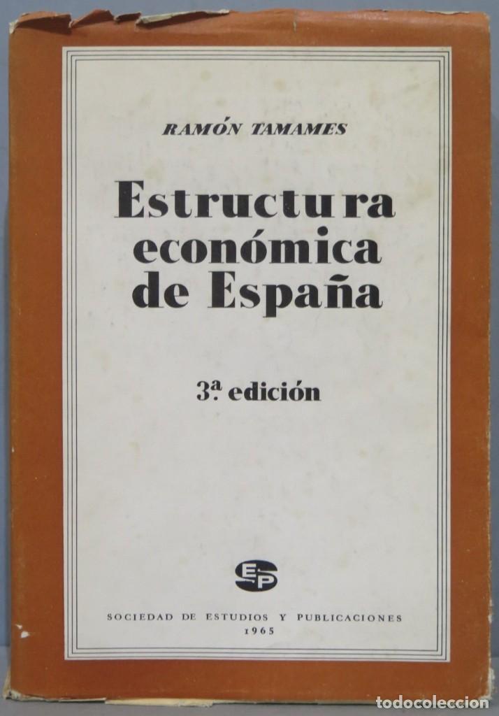 Livres d'occasion: STRUCTURA ECON&Oacute;MICA DE ESPA&Ntilde;A. TAMAMES
