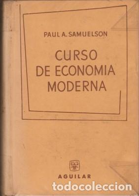 Libros de segunda mano: CURSO DE ECONOM&Iacute;A MODERNA (2 TOMOS) Samuelson, Paul A. 1961 - Foto 1