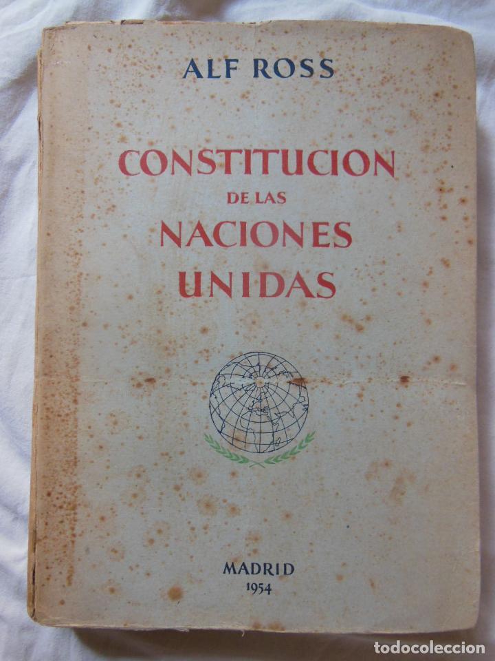 Libri di seconda mano: CONSTITUCION DE LAS NACIONES UNIDAS. 1954 ALF ROSS