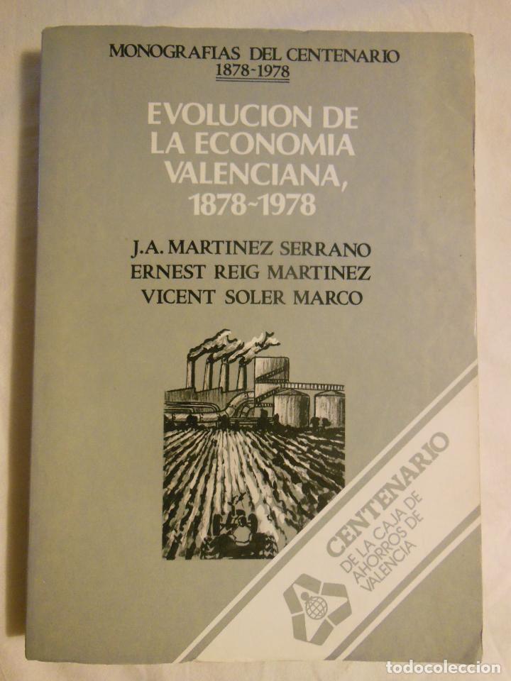 Livros em segunda m&atilde;o: EVOLUCION DE LA ECONOMIA VALENCIANA 1878-1978. MARTINEZ SERRANO, REIG MARTINEZ Y VICENTE SOLER MARC
