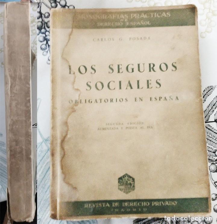 Libros de segunda mano: 1946 LOS SEGUROS SOCIALES OBLIGATORIOS EN ESPA&Ntilde;A SEGUNDA EDICI&Oacute;N AUMENTADA Y PUESTA AL DIA.