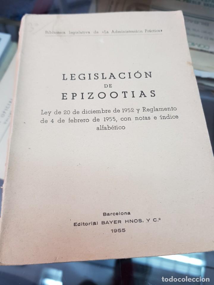 Libros de segunda mano: LEGISLACION DE EPIZOOTIAS BAYER HNOS BARCELONA 1955