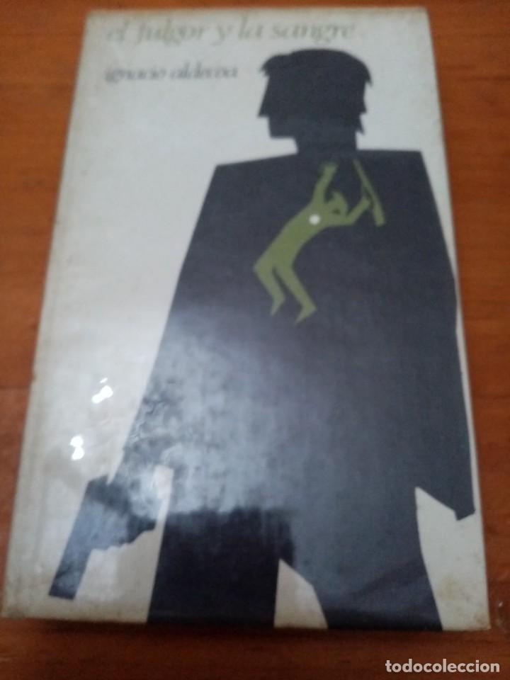 Libros de segunda mano: EL FULGOR Y LA SANGRE. IGNACIO ALDECOA. EST13B2 - Foto 1