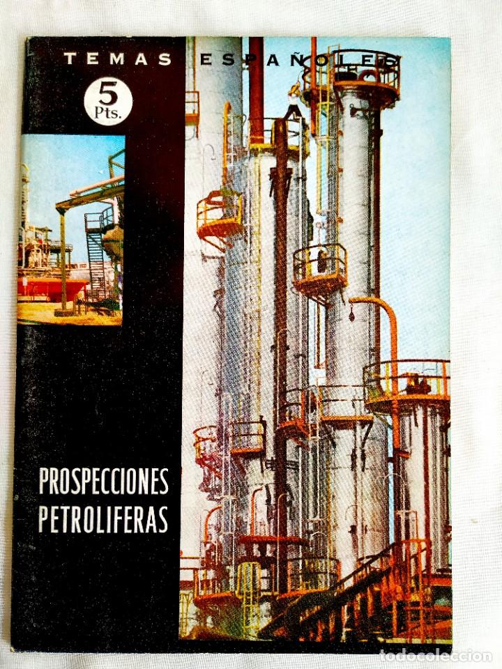 Second hand books: 1963 - PROSPECCIONES PETROL&Iacute;FERAS - TEMAS ESPA&Ntilde;OLES N&Uacute;M. 438