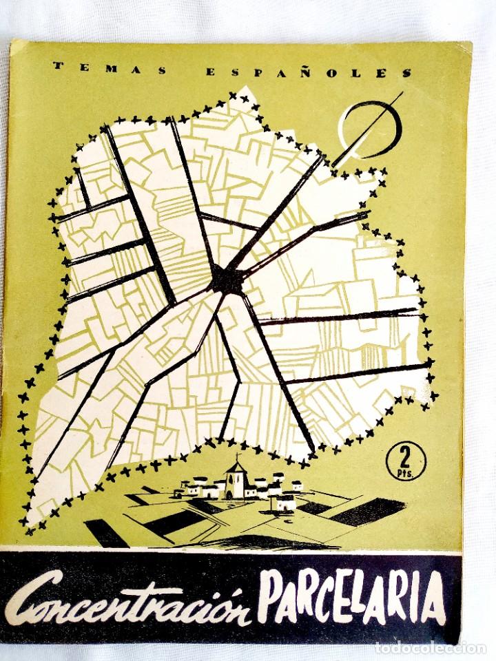 Second hand books: 1957 - CONCENTRACI&Oacute;N PARCELARIA - TEMAS ESPA&Ntilde;OLES N&Uacute;M. 318
