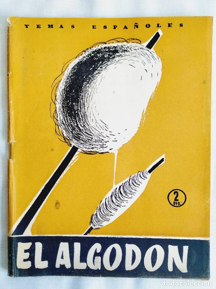 Libros de segunda mano: 1956 - EL ALGOD&Oacute;N - TEMAS ESPA&Ntilde;OLES N&Uacute;M. 280 - Foto 1