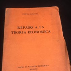 Libros de segunda mano: REPASO A LA TEORÍA ECONÓMICA, EDWIN CANNAN, FONDO DE CULTURA ECONÓMICA MÉXICO 1946