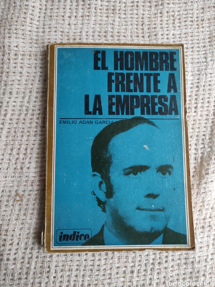 Libri di seconda mano: El hombre frente a la empresa, / Emilio Ad&aacute;n Garc&iacute;a