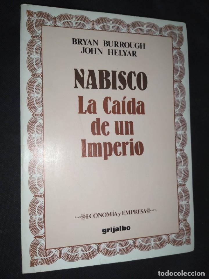 Gebrauchte B&uuml;cher: Nabisco: La ca&iacute;da de un imperio. Bryan Burrouch, John Helyar