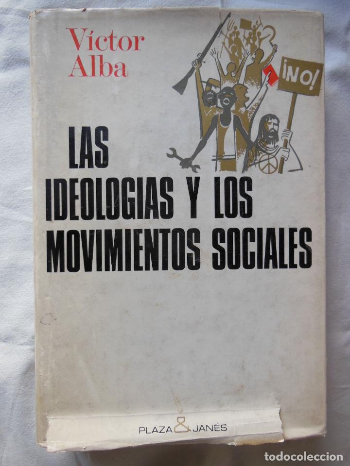 Gebrauchte B&uuml;cher: LAS IDEOLOGIAS Y LOS MOVIENTOS SOCIALES. 1972 VICTOR ALBA