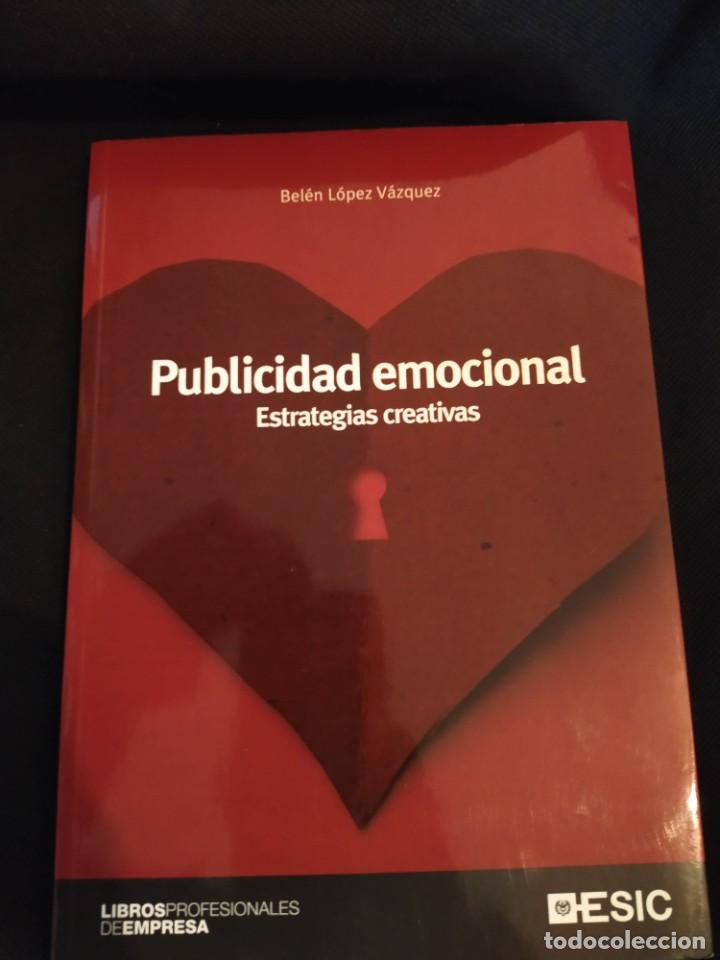 Libri di seconda mano: PUBLICIDAD EMOCIONAL : ESTRATEGIAS CREATIVAS - BELEN LOPEZ VAZQUEZ