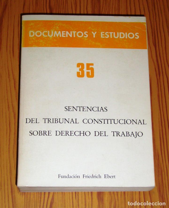 Libri di seconda mano: SENTENCIAS DEL TRIBUNAL CONSTITUCIONAL SOBRE DERECHO DEL TRABAJO (Documentos y Estudios ; 35)