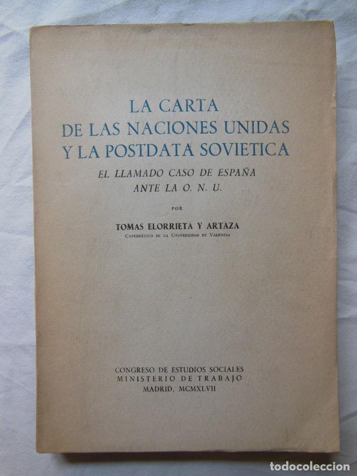 Libros de segunda mano: LA CARTA DE LAS NACIONES UNIDAS Y LA POSTDATA SOVIETICA (El llamado caso de Espa&ntilde;a ante la O.N.U.)