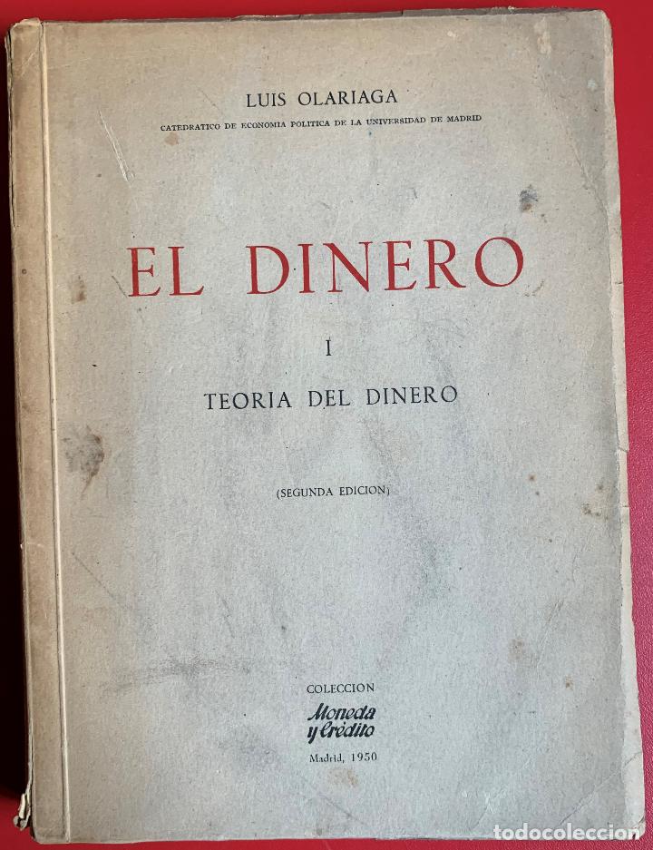 Libros de segunda mano: OLARIAGA. El dinero I - OLARIAGA LUIS - Foto 1