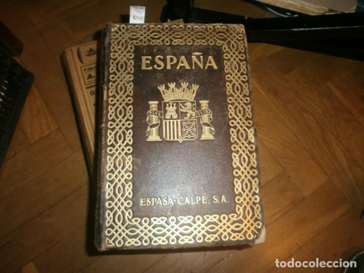 Libros de segunda mano: Espa&ntilde;a 1935 Espasa Estudio Geogr&aacute;fico, pol&iacute;tivo, hist&oacute;rico, cient&iacute;fico, literario, Art&iacute;stico 1617 pg