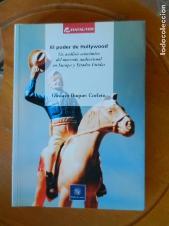 Gebrauchte B&uuml;cher: EL PODER DE HOLLYWOOD - GUSTAVO BUQUET CORLETO - DATAUTOR - FUNDACI&Oacute;N AUTOR 2005.