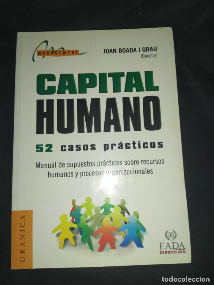 Libros de segunda mano: CAPITAL HUMANO 52 CASOS PRACTICOS - JOAN BOADA I GRAU - Foto 1