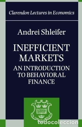 Gebrauchte B&uuml;cher: Inefficient Markets: An Introduction to Behavioral Finance - de Andrei Shleifer (Autor)