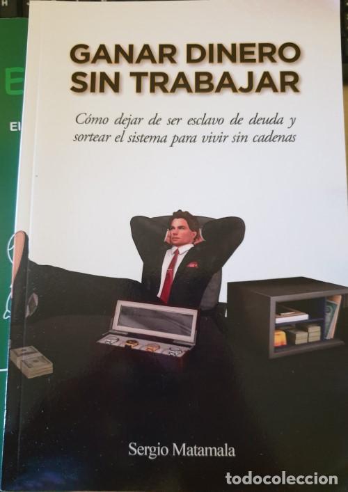 Libros de segunda mano: GANAR DINERO SIN TRABAJAR. - MATAMALA, Sergio. - Foto 1