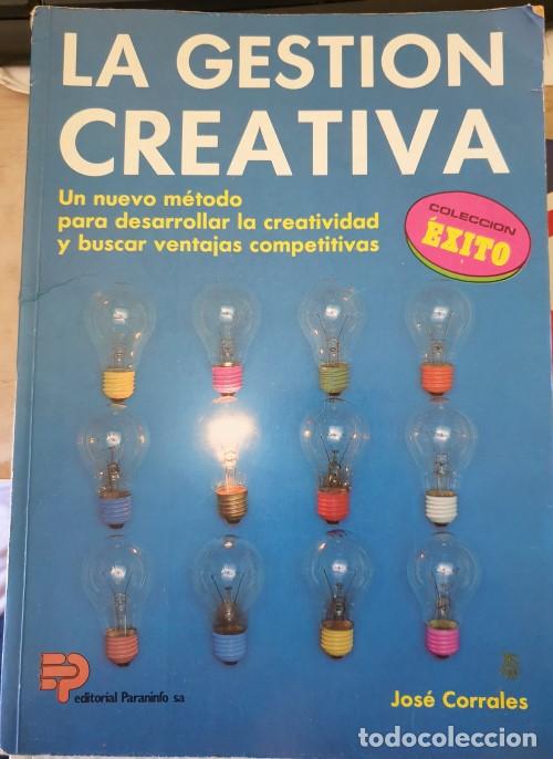 Libros de segunda mano: LA GESTION CREATIVA. - CORRALES, Jose. - Foto 1