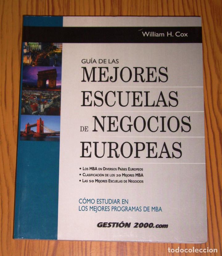 Libri di seconda mano: GU&Iacute;A DE LAS MEJORES ESCUELAS DE NEGOCIOS EUROPEAS : C&oacute;mo estudiar en los mejores programas de MBA /