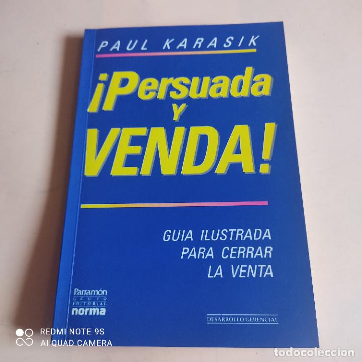 Libri di seconda mano: PERSUADA Y VENDA. GUIA ILUSTRADA PARA CERRAR LA VENTA.PAUL KARASIK.1992. PARRAMON. 123 PAGS