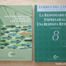 Libros de segunda mano: CTESC LA RESPONSABILITAT EMPRESARIAL + RESPONSABILITAT SOCIAL EMPRESES - ES VENEN TAMBÉ PER SEPARAT